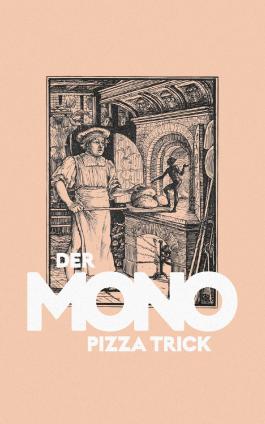 Mono Pizza Trick merkmal. Designagentur Darmstatdt